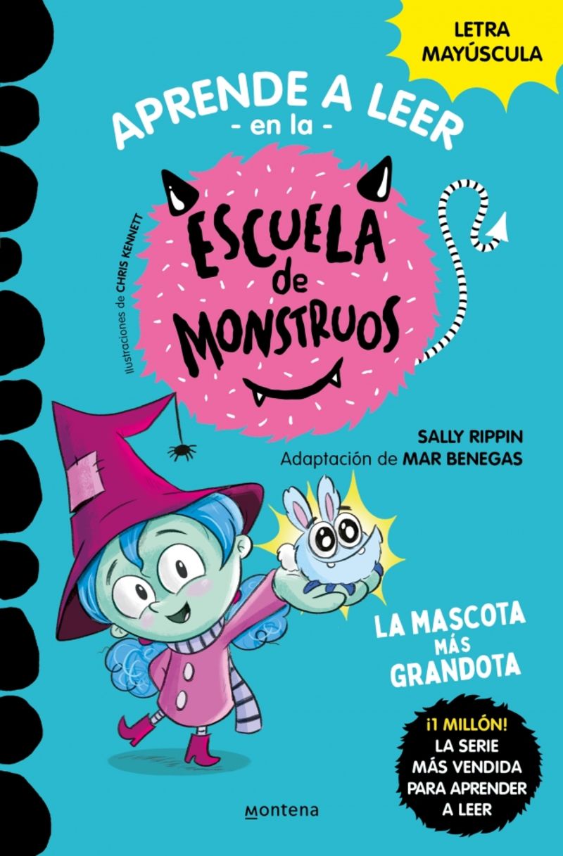 La Mascota Mas Grandota (Aprender A Leer En La Escuela De Monstruos 1)