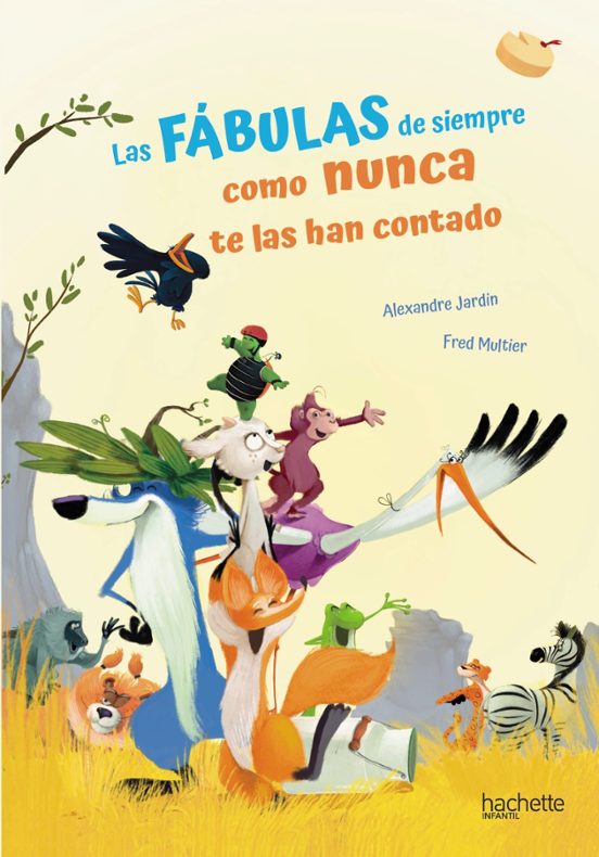 LAS FABULAS DE SIEMPRE COMO NUNCA TE LAS HAN CONTADO