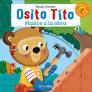 Osito tito, manos ala obra