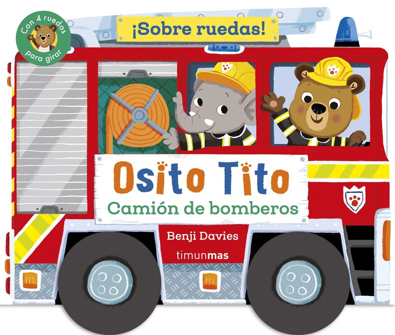 Osito Tito - ¡Sobre Ruedas! Camión de Bomberos