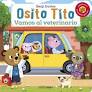 Osito tito vamos al veterinario